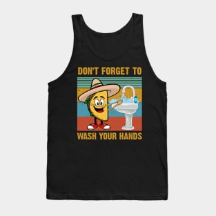 Don't Forget To Wash Your Hands Funny Tasco Hand Washing Tank Top